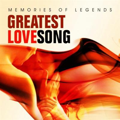 VA   Memories of Legends: Greatest Love Songs (2011)