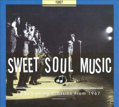 VA   Sweet Soul Music   30 Scorching Classics From 1967 (2009)