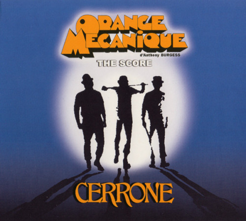 Cerrone - Orange Mecanique - The Score (2006) (LOSSLESS)