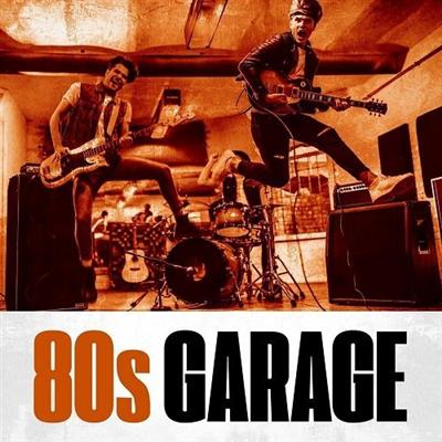 Various Artists   80s Garage (2021)