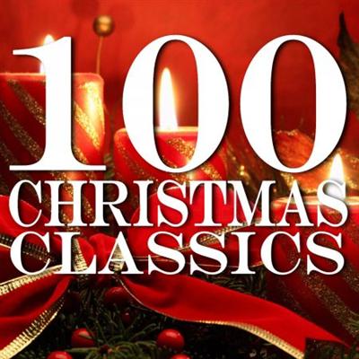 VA   100 Christmas Classics (2014)