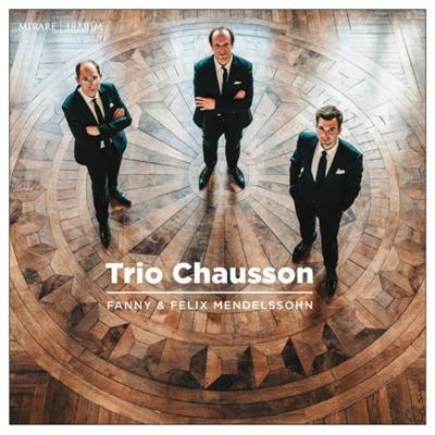 Trio Chausson   Fanny & Felix Mendelssohn (2022) MP3