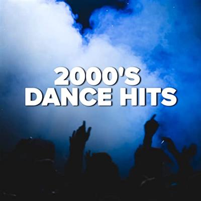 VA – 2000's Dance Hits (2022)