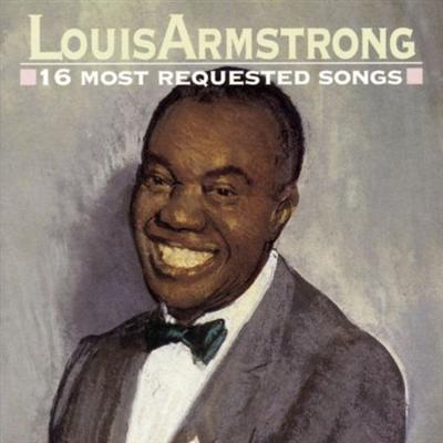 Louis Armstrong – 16 Most Requested Songs (1994)