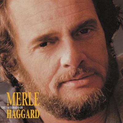 Merle Haggard   The Troubadour (2012)