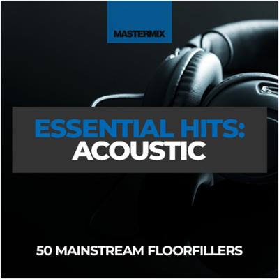 VA – Mastermix Essential Hits: Acoustic (2022)