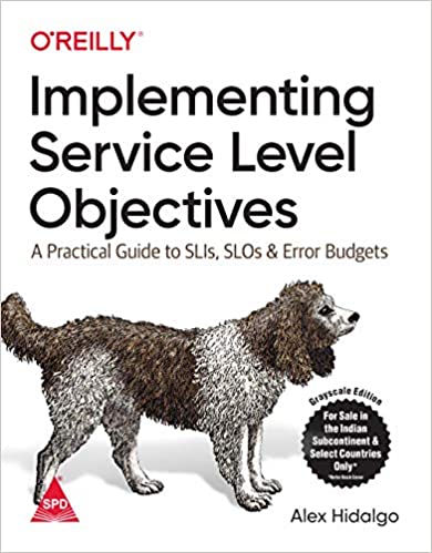 O`Reilly - Implementing Service Level Objectives