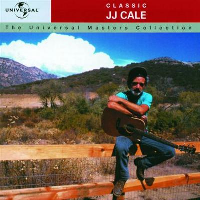 Classic J.J. Cale   The Universal Masters Collection (1999)