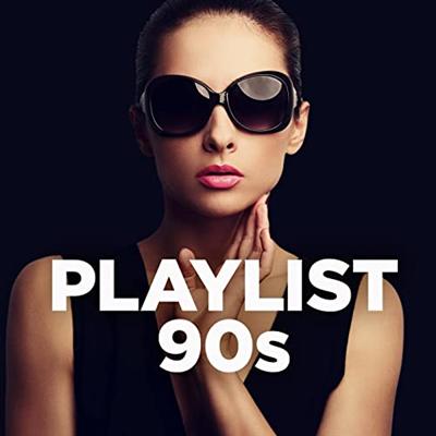 Various Artists – Playlist 90s (2022)