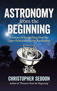 Astronomy from the beginning