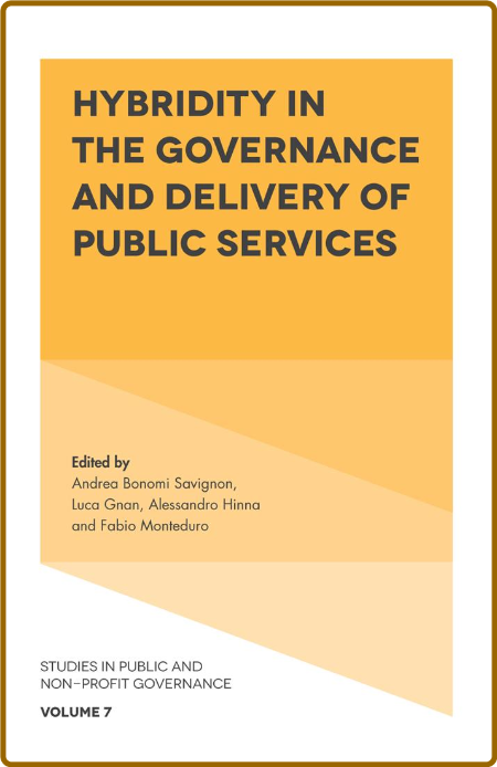  Hybridity in the Governance and Delivery of Public Services (Studies in Public and Non-profit Governance)