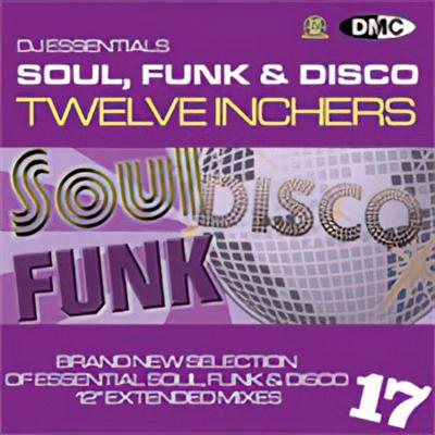 VA   DMC   DJ Essentials Soul, Funk & Disco Twelve Inchers Vol. 17