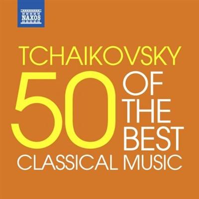 VA   Tchaikovsky   50 of the Best (2013)