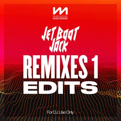 VA   Mastermix Jet Boot Jack   Remixes Vol. 1 Edits (2022)