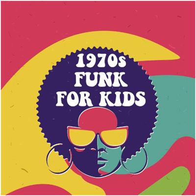 VA   1970s Funk For Kids (2022)