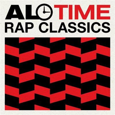 VA   All Time Rap Classics [EXPLICIT] (2022)