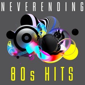 VA   Neverending 80s Hits (2022)