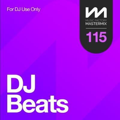 VA   Mastermix DJ Beats 115 (2022)