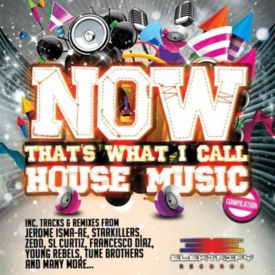 VA   Now That's What I Call House Music (2013)