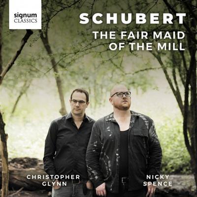 Nicky Spence & Christopher Glynn   Schubert: The Fair Maid of the Mill (2022) MP3