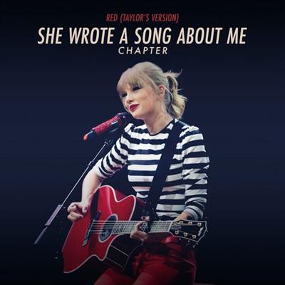 Taylor Swift   Red (Taylor's Version) : She Wrote A Song About Me Chapter (2022) MP3