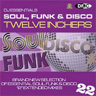 VA   DMC   DJ Essentials Soul, Funk & Disco Twelve Inchers Vol. 22
