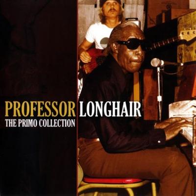 Professor Longhair   The Primo Collection (2009)