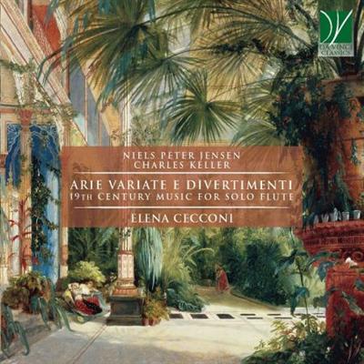 Elena Cecconi   Jensen, Keller: Arie Variate e Divertimenti (19th Century Music for Solo Flute) (2021)