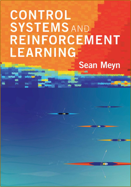 Meyn S  Control Systems and Reinforcement Learning 2022