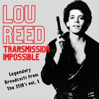 Lou Reed – Transmission Impossible Lou Reed Legendary Broadcasts From The 1970's Vol.1 2 (2022)