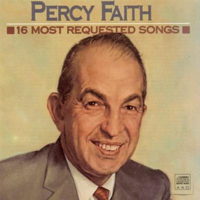 Percy Faith And His Orchestra   16 Most Requested Songs (1989)