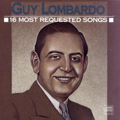 Guy Lombardo – 16 Most Requested Songs (1989)