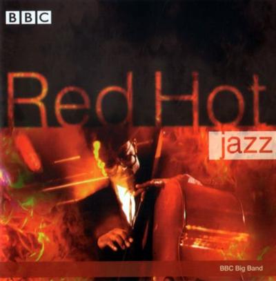 BBC Big Band   Red Hot Jazz (1998)