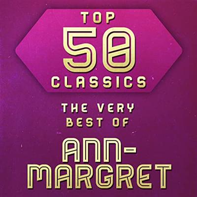 Ann Margret   Top 50 Classics   The Very Best Of Ann Margret (2014)