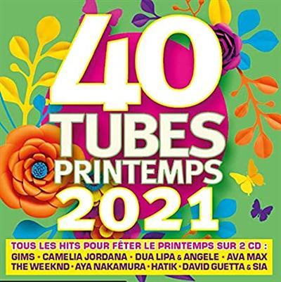 VA – 40 Tubes Printemps (2021)