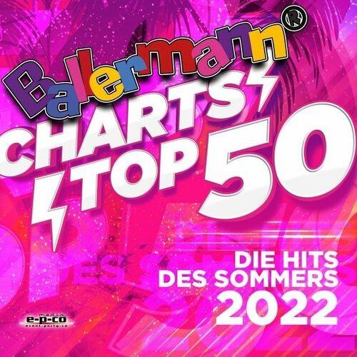 Ballermann Charts Top 50 - Die Hits des Sommers 2022 (2022)