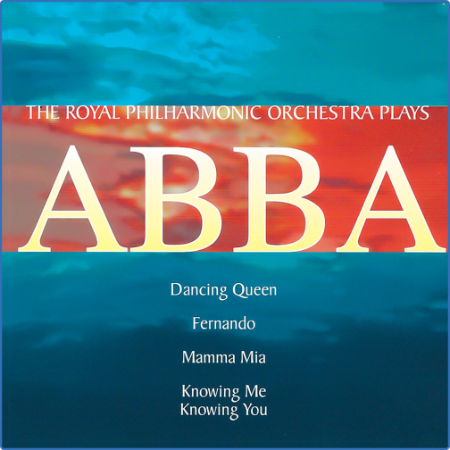 Royal Philharmonic Orchestra - Plays Abba (2022)