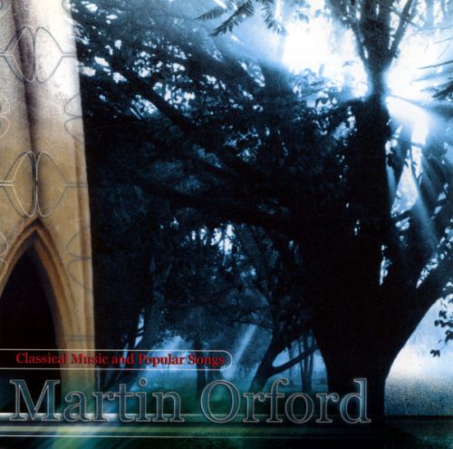 Martin Orford - Classical Music And Popular Songs (2000)