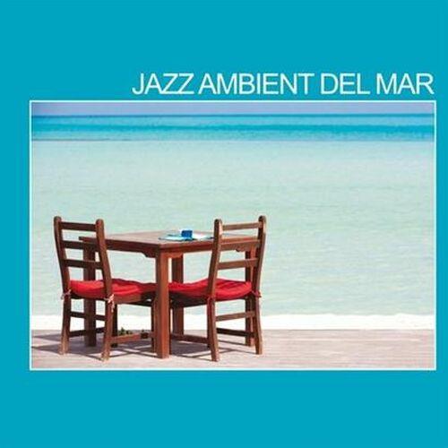 Jazz Ambient Del Mar (2022) FLAC