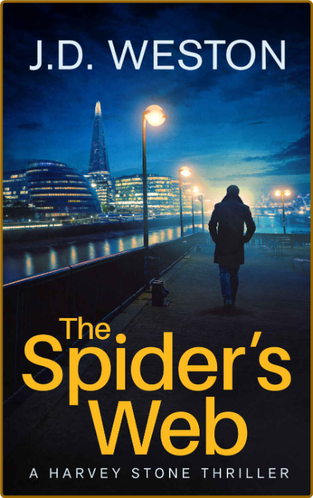 The Spider's Web by J  D  Weston