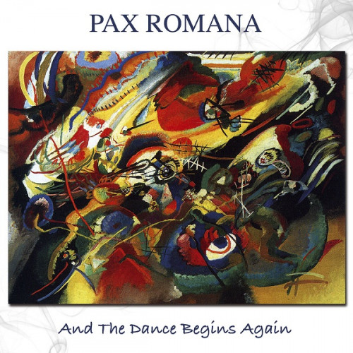 Pax Romana - And the Dance Begins Again (2009)