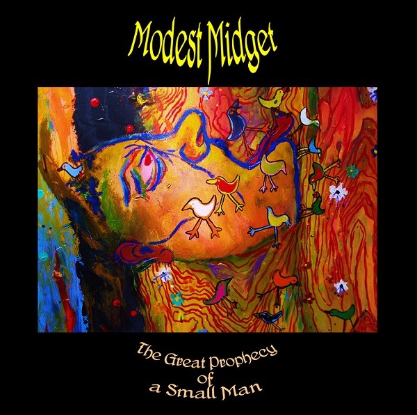 Modest Midget - The Great Prophecy of a Small Man (2010)