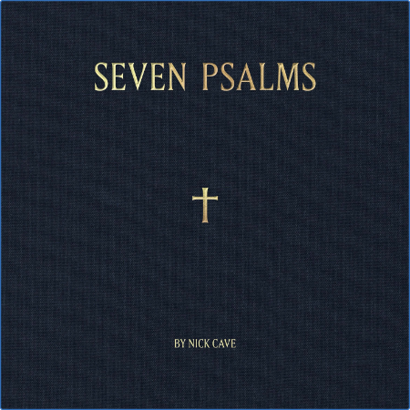Nick Cave - Seven Psalms (2022)