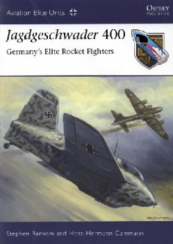 Jagdgeschwader 400 (Osprey Aviation Elite Units 37)