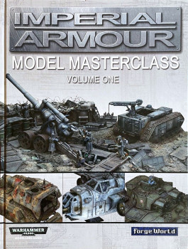 Imperial Armour: Model Masterclass volume one (Warhammer 40000)