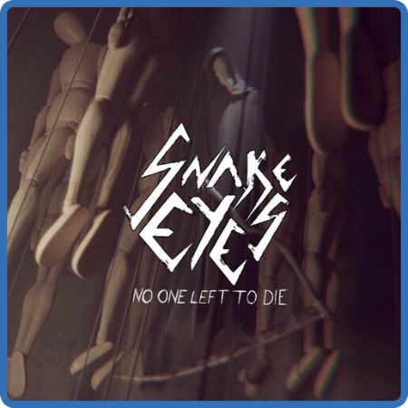 Sne Eyes - No One Left To Die (2022)