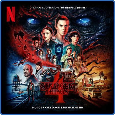 Kyle Dixon & Michael Stein - Stranger Things 4 (Original Score From The Netflix Se...