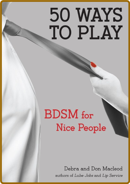 50 Ways To Play - BDSM For Nice People