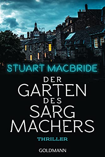 MacBride, Stuart  -  Der Garten des Sargmachers