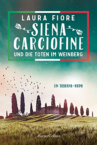 Cover: Laura Fiore  -  Siena Carciofine und die Toten im Weinberg
